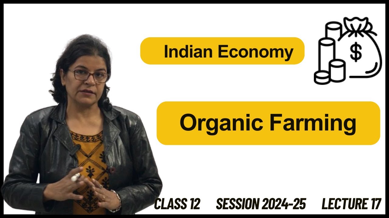 Organic Farming | Indian Economy