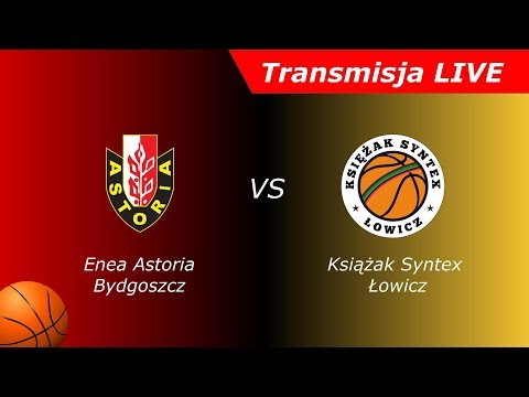 Enea Astoria Bydgoszcz vs KS Księżak Syntex Łowicz
