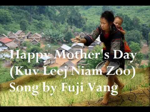 Happy Mother's Day (Kuv Leej Niam Zoo)