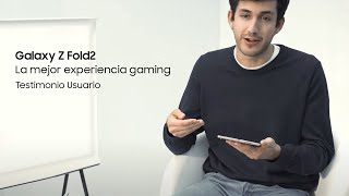 Samsung Galaxy Z Fold2 | La mejor experiencia gaming | Testimonio usuario anuncio