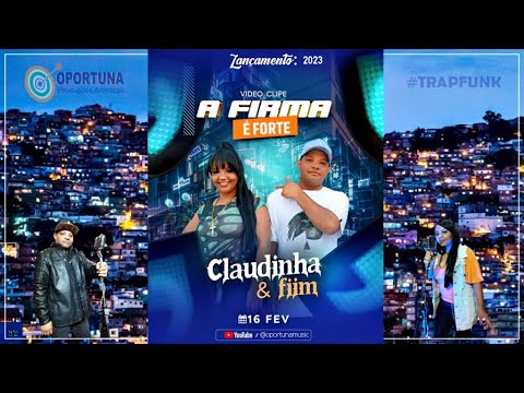 MCs Claudinha e Fiim - A Firma é Forte (CLIPE OFICIAL)