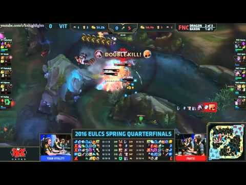 VIT vs FNC Highlights   VITALITY vs FNATIC Game 1   EU LCS Playoffs   SPRING 2016 Quarterfinal #1