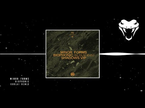 Minor Forms - Biophonic (Kublai Remix)