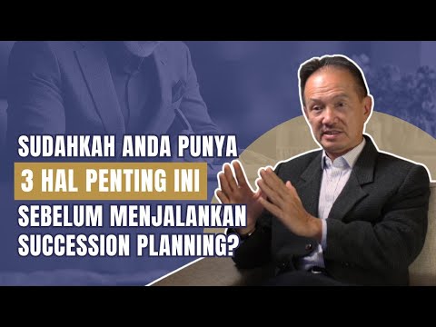 Bagaimana Owner/Founder Menyiapkan Perusahaan dalam Succession Planning?