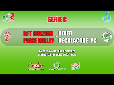 Serie C: BFT BURZONI PIACEVOLLEY - RIVER DECALACQUE