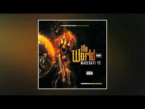 Maserati Ye - Everythang [Prod. By Curt McGurt]