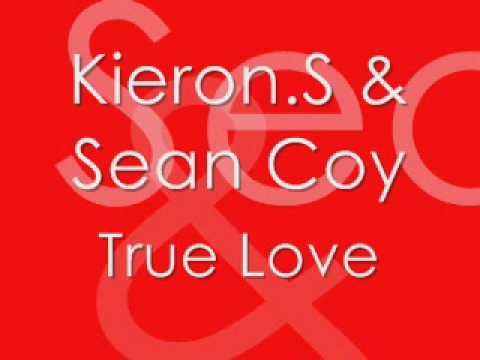 Kieron S & Sean Coy   True Love