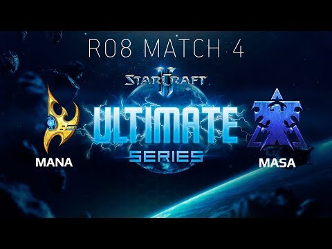 Ultimate Series 2018 Season 2 Global Playoff - Ro8 Match 4: MaNa (P) vs MaSa (T)