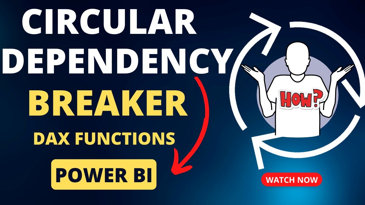 Circular Dependency Breaker DAX Functions ⚡️ || How to Fix Circular Dependency in Power BI