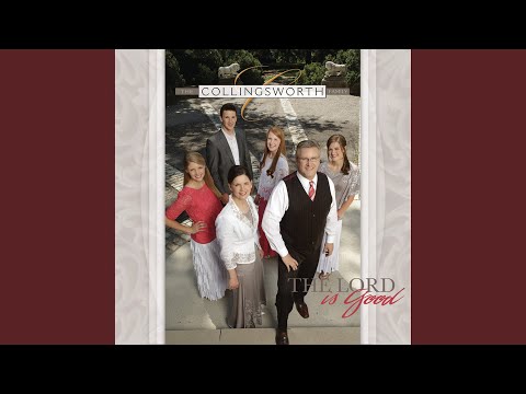 My Debt Was Paid - The Collingsworth Family