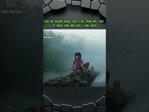 CẬU BÉ NGƯỜI RỪNG SUÝT BỊ TRĂN ĂN THỊT VÌ NHÌN VÀO ĐÔI MẮT THÔI MIÊN