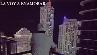 La Voy A Enamorar - Ulices Chaidez 2017