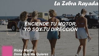 Ricky Martin - Dime Que Me Quieres (Letra)