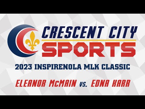 InspireNOLA MLK Basketball Classic - Eleanor McMain vs. Edna Karr