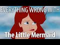 Everything Wrong With The Little Mermaid In 18 Minutes Or Less