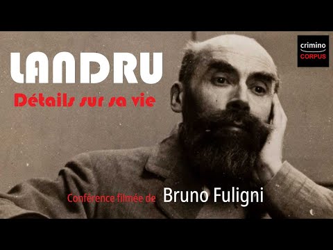 Henri Desire Landru Revelations et Archives sur le Tueur en Serie