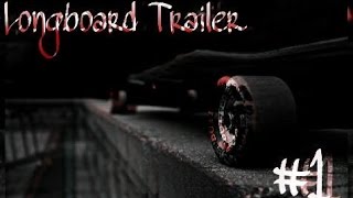 preview picture of video 'Longboard Trailer 2014'