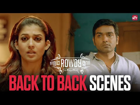 Naanum Rowdy Dhaan - Back to Back Scenes | Vijay Sethupathi | Nayanthara | Sun NXT