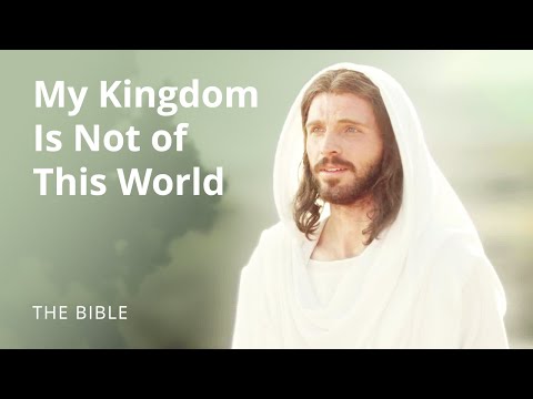 My Kingdom is Not of This World