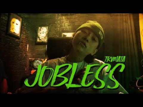 TRVMATA - JOBLESS (Official Music Video)