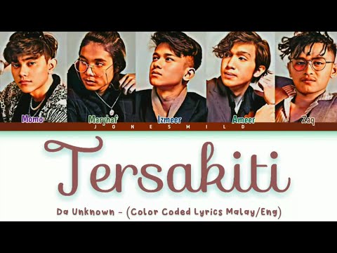 Da Unknown - "Tersakiti" [Color Coded Lyrics Malay/Eng]