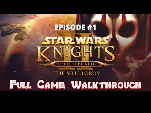 KOTOR II: The Sith Lords Full Game Walkthrough - Episode 1 - YouTube