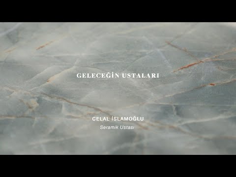 Geleceğin Ustaları | Celal İslamoğlu