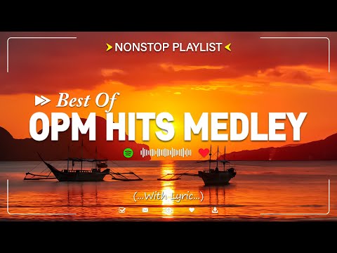 OPM HITS MEDLEY [..Lyrics..] CLASSIC OPM ALL TIME FAVORITES LOVE SONGS