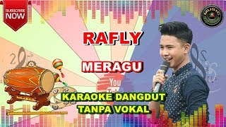 Download lagu RAFLY - MERAGU - KARAOKE TANPA VOKAL mp3 Download lagu RAFLY - MERAGU - KARAOKE TANPA VOKAL mp3