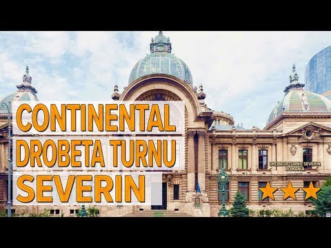 Continental Drobeta Turnu Severin hotel review | Hotels in Drobeta-Turnu Severin | Romanian Hotels