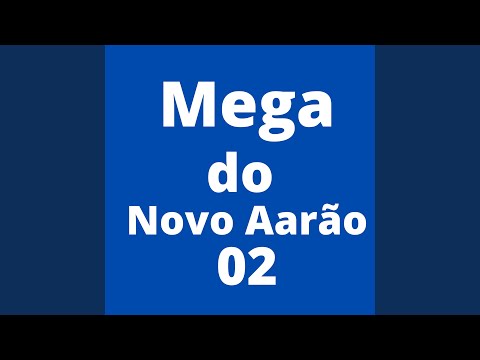 Mega do Novo Aarão 02