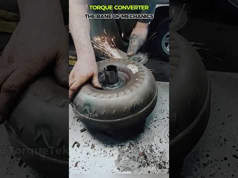 Torque Converter – The Bane of Mechanics #TorqueTek