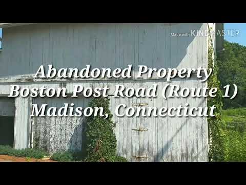 Abandoned Property • Boston Post Road (RT. 1) • Madison, CT • 07/27/19