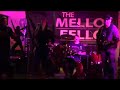 THE MELLO FELLOS LIVE AT THE NITRO MOOSE 2 23 2019