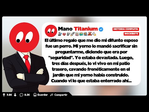 [HISTORIA COMPLETA] El último regalo que me dio mi difunto esposo fue un perro. Mi yerno lo mandó...