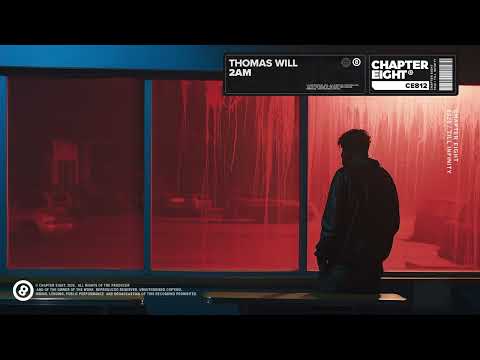 Thomas Will - 2AM