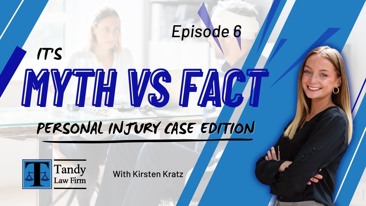Myth vs Fact: Personal Injury Case Edition Episode #6