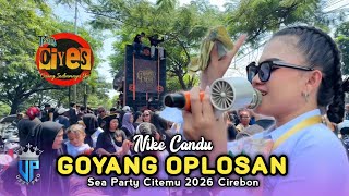 Download lagu GOYANG OPLOSAN • NIKE CANDU • TEAM OIYES • Sea Party Citemu 2026 Cirebon mp3