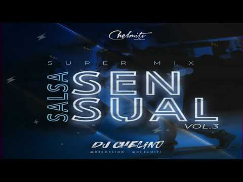 EXITOS DE SALSA SENSUAL VOL 3 -  DJ CHELINO
