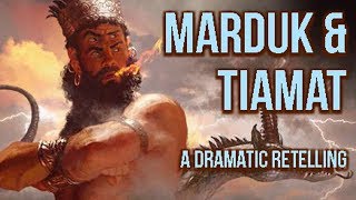 The Myth Of Marduk And Tiamat