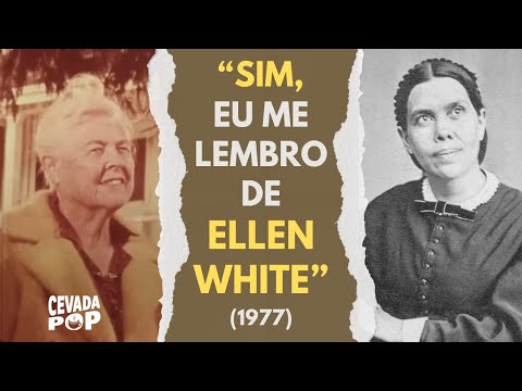 Sim, Eu Me Lembro de Ellen White (1977) [DOCUMENTÁRIO]