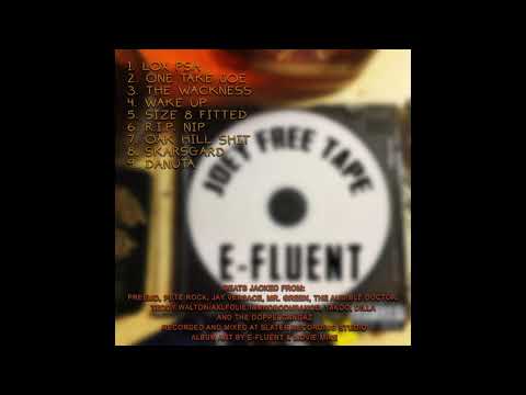 E-Fluent JOEY FREETAPE (Full mixtape)