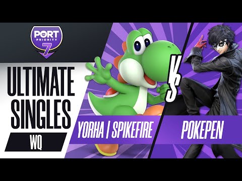 Port Priority 7 | Ult Singles - Pokepen vs. Yorha | Spikefire - Winners Quarters