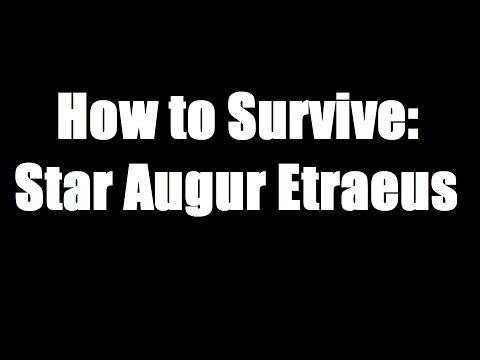 Star Augur Etraeus Survival Guide