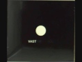 Vast You Should Have Known I'd Leave
