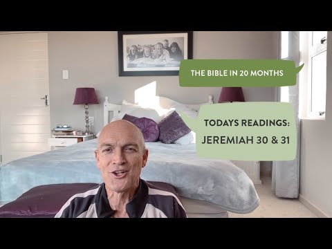 Day 518 | The Bible in 20 Months | Jeremiah 30 & 31