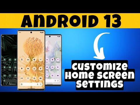 How to Customize Home screen Settings Android 13 {2023}