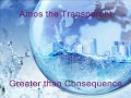 Amos the Transparent - Greater than Consequence