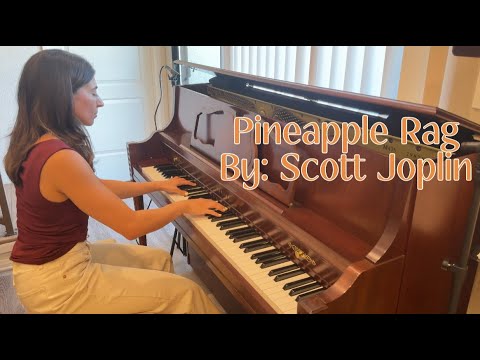 Pineapple Rag by Scott Joplin