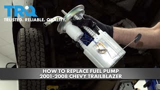 How To Replace Fuel Pump 2001-2008 Chevy Trailblazer
